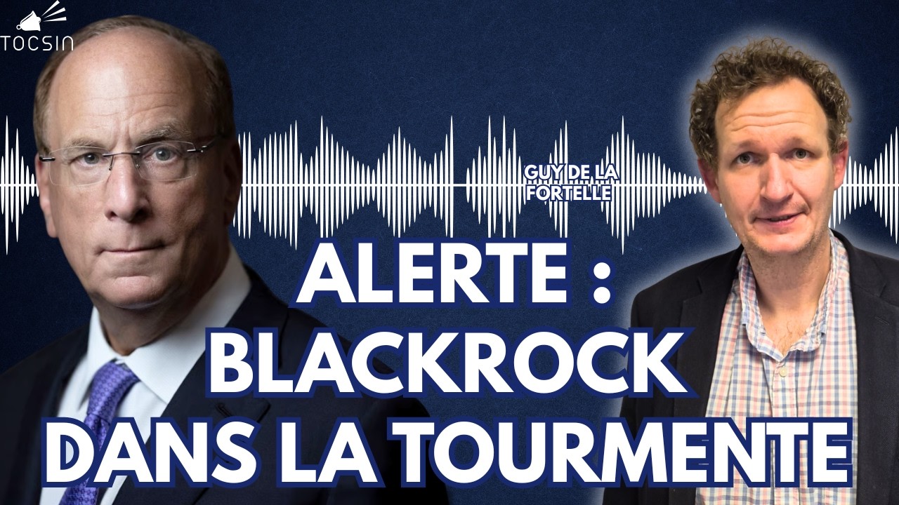 La Matinale 10/03 : BlackRock : le maillon par qui la finance mondiale peut s'effondrer