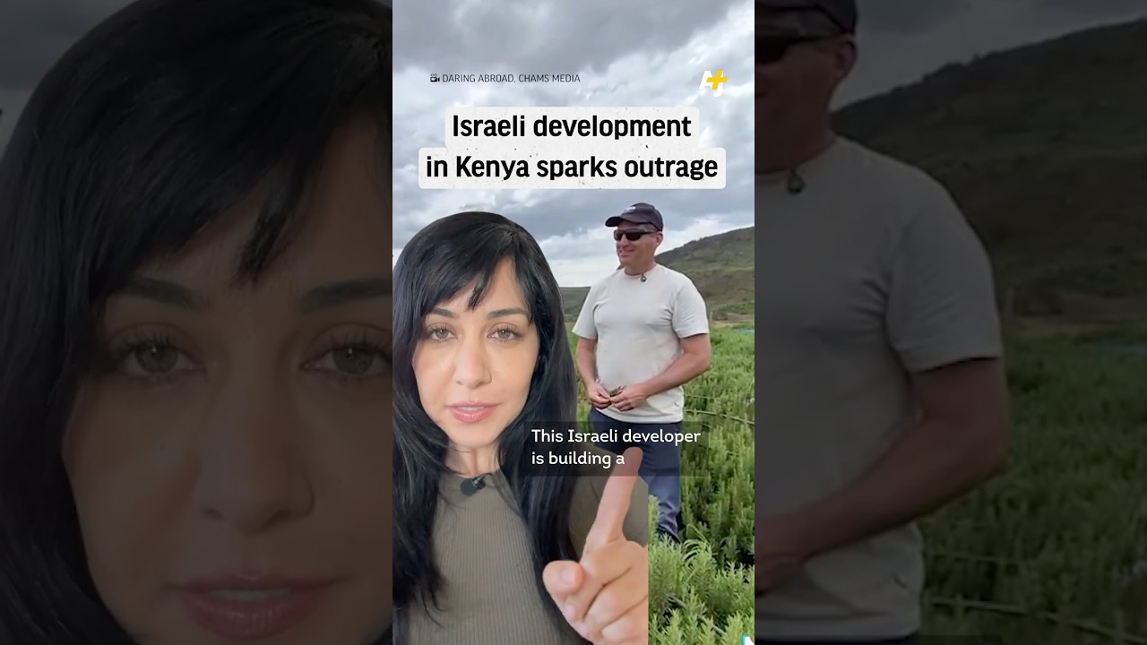 Israeli Developer in Kenya Sparks Outrage