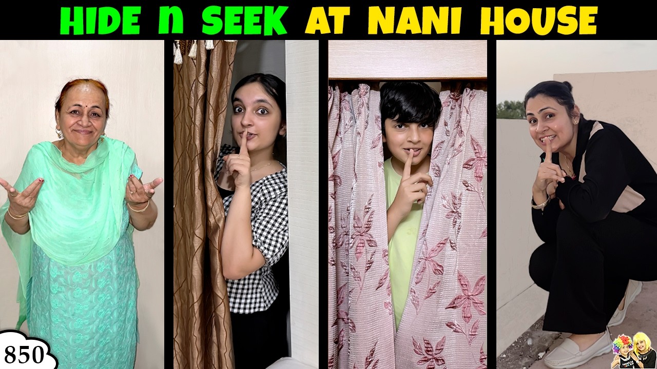 HIDE & SEEK AT NANI'S HOUSE | Ep 850 | Summer Vacation Masti | Aayu and Pihu Show