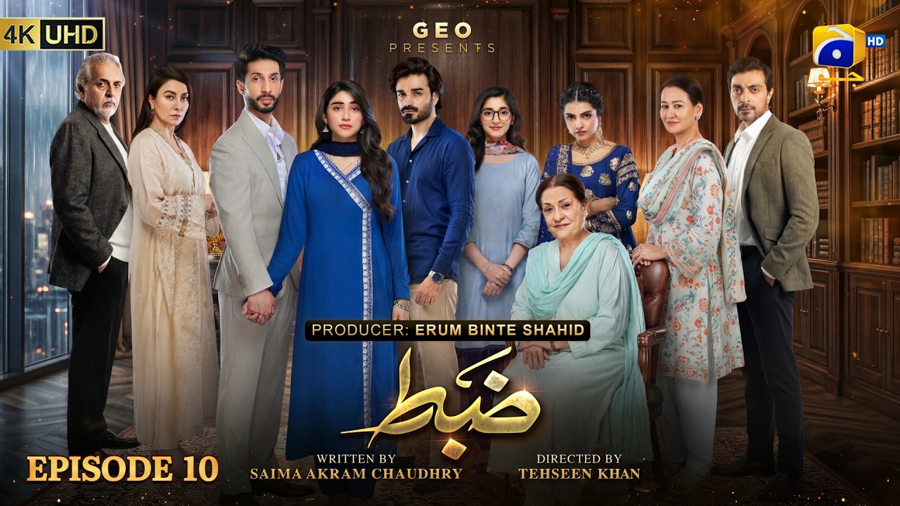 Zabt Episode 10 [Eng Sub] Sachal Afzal - Zoha Tauqeer - Daniyal Khan | 10th June 2026 | HAR PAL GEO