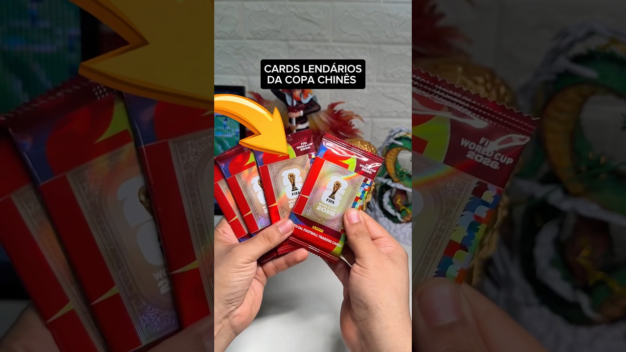 Comprei os cards lendários da Copa 2026 chinês 🤩 #copadomundo