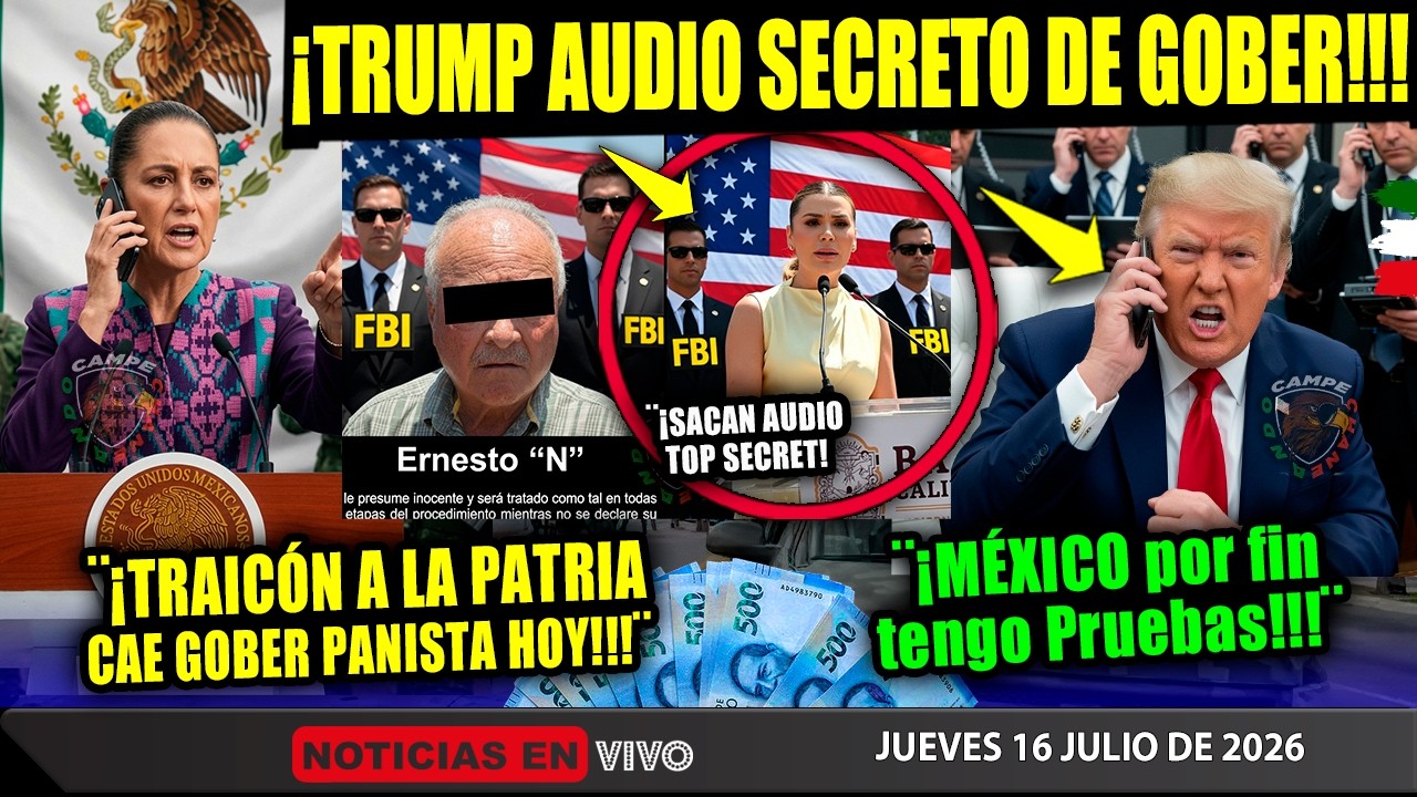 TRUMP ADIÓS ¡SACÓ AUDIO SECRETO DE GOBERNADORA DE MORENA! ¡FGR CAPTURA A PANISTA! SHEINBAUM CAMPE